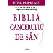 Biblia cancerului de san - Totul despre san