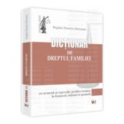 Dictionar de dreptul familiei Cu termenii si expresiile juridice traduse in franceza, italiana si spaniola