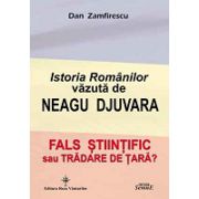 Istoria Romanilor vazuta de Neagu Djuvara. Fals stiintific sau tradare de tara?
