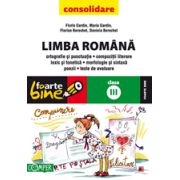 LIMBA ROMANA CONSOLIDARE 2013 CLASA A III-A FOARTE BINE! ORTOGRAFIE SI PUNCTUATIE