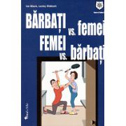 Barbati vs Femei - Femei vs Barbati