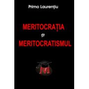 Meritocratia si Meritocratismul