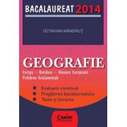 BACALAUREAT 2014 GEOGRAFIE - Europa, Romania, Uniunea Europeana - Probleme fundamentale