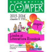 CULEGERILE COMPER LIMBA SI LITERATURA ROMANA 2013-2014 CLASELE V-VIII ETAPA I