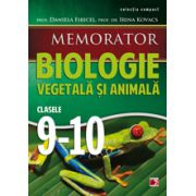 MEMORATOR DE BIOLOGIE ANIMALA SI VEGETALA  2014 PENTRU CLASELE IX-X
