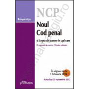 Noul Cod penal si legea de punere in aplicare -  Actualizat 20 septembrie 2013 cu expunere de motive si index alfabetic