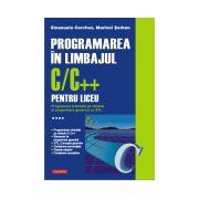 Programarea in limbajul C/C++ pentru liceu. Volumul al IV-lea: Programare orientata pe obiecte si programare generica cu STL
