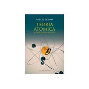 Teoria atomică şi descrierea naturii Patru eseuri şi un studiu introductiv