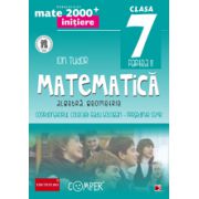 Mate 2013 - 2014  Initiere MATEMATICA - ALGEBRA, GEOMETRIE. CLASA A VII-A - PARTEA II