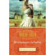 Maria-Luiza. Adevărata dragoste a lui Napoleon
