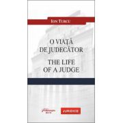O viata de judecator. The life of a judge