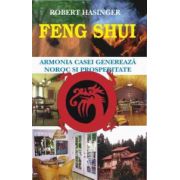 Feng Shui - armonia casei genereaza noroc si prosperitate