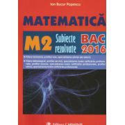 Bacalaureat 2016 Matematica M2 - Subiecte rezolvate