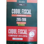Codul Fiscal Comparat 2015-2016 (cod+norme) Ed. a 2-a - Aprilie 2016