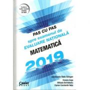 Evaluarea Nationala 2019 Matematica - Pas cu pas spre examenul de evaluare națională - ( Radu Gologan)