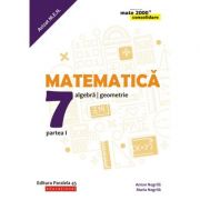 Matematica 2019 - 2020 Consolidare - Aritmetica, Algebra, Geometrie - Clasa A VII-A - Semestrul I - Avizat M. E. N.
