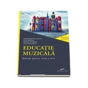 Educatie muzicala, manual pentru clasa a VI-a