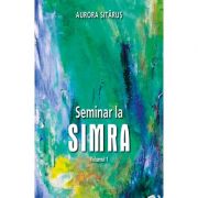 Seminar la SIMRA vol. 1