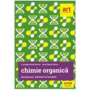 Chimie organica - Bacalaureat - Admitere la facultate - Luminita Irinel Doicin