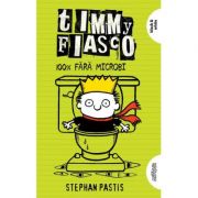 Timmy Fiasco 4. 100% fără microbi | paperback