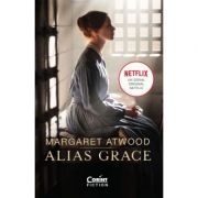 Alias Grace - Margaret Atwood
