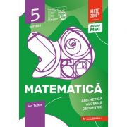 Matematica 2022 - Initiere - Aritmetica, Algebra, Geometrie - Clasa A V-A - Caiet de lucru - Semestrul 1 - Partea I