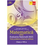 Evaluarea națională 2021 - MATEMATICĂ - Clasa a VIII-a - Teme, probleme şi teste de verificare - Clubul matematicienilor - Marius Perianu