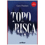 Toporișca - Gary Paulsen
