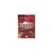 Cafeaua (microenciclopedie ilustrata)