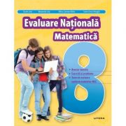 Evaluare Nationala. Matematică. Clasa a VIII-a - Dorin Lint