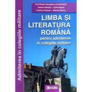 Limba si literatura romana pentru admiterea in colegiile militare - 2023
