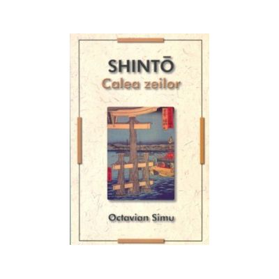 Shintō. Calea zeilor