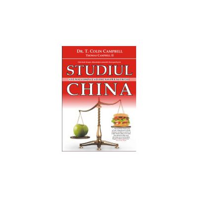 Faial Estimate Effectively Studiul China: Cel mai complet ghid de studiu asupra nutritiei - eVitalShop