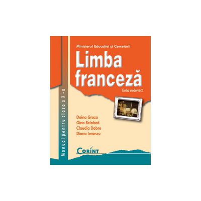 LIMBA FRANCEZA L2 - Manual pentru clasa a X-a