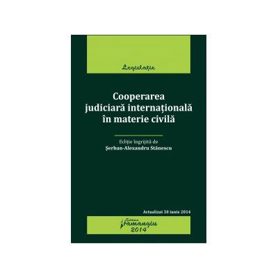 Cooperarea judiciară internațională în materie civilă