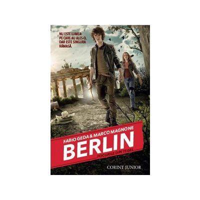 BERLIN. Focurile din Tegel (vol. 1 din seria BERLIN)