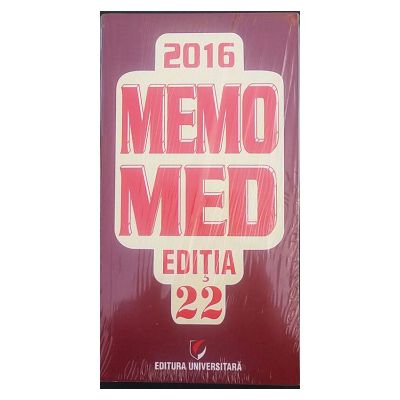 MEMOMED 2016 EDITIA 22 - Memorator de farmacologie alopată. Ghid farmacoterapic alopat şi homeopat - 2 volume
