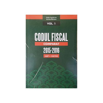 Codul Fiscal Comparat 2015-2016 Mandoiu - cod+norme - Februarie 2016 - 3 volume