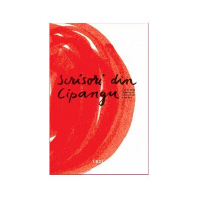 Scrisori din Cipangu. Povestiri japoneze de autori români