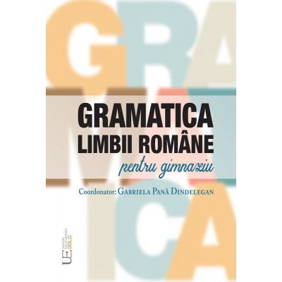 Gramatica limbii romane pentru gimnaziu - Academia Romana