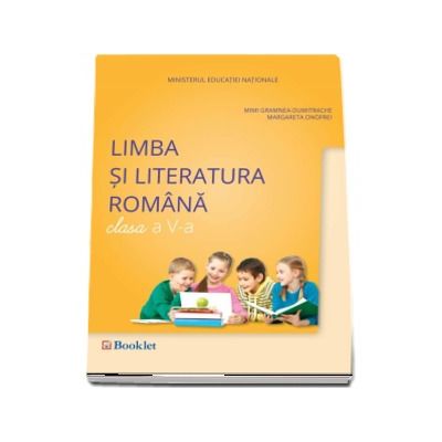 Limba si literatura romana, manual pentru clasa a V-a. Contine si editia digitala (Mimi Gramnea-Dumitrache)