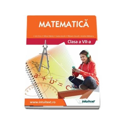 Matematica. Manual pentru clasa a VII-a - Cicu, Ion