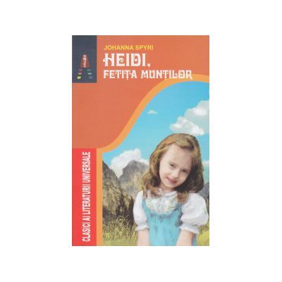 Heidi fetita muntilor - Johanna Spyri