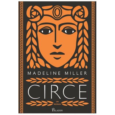 Circe - Goodreads Choice Award 2018 pentru roman fantasy - Madeline Miller
