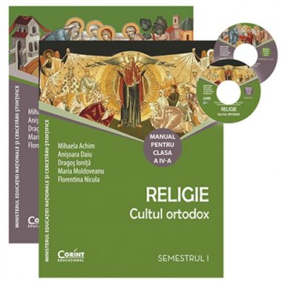 Religie. Cultul ortodox. Manual pentru clasa a IV-a semestrul I şi semestrul II