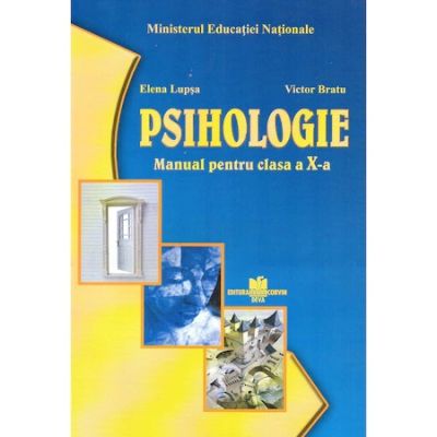 Psihologie manual pentru clasa a X-a, autor Elena Lupsa